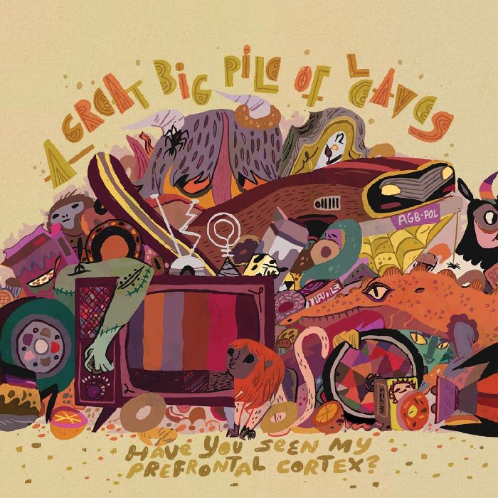 GREAT BIG PILE OF LEAVES - HAVE YOU SEEN MY PREFRONTAL CORTEX? (TRI STRIPE VINYL)