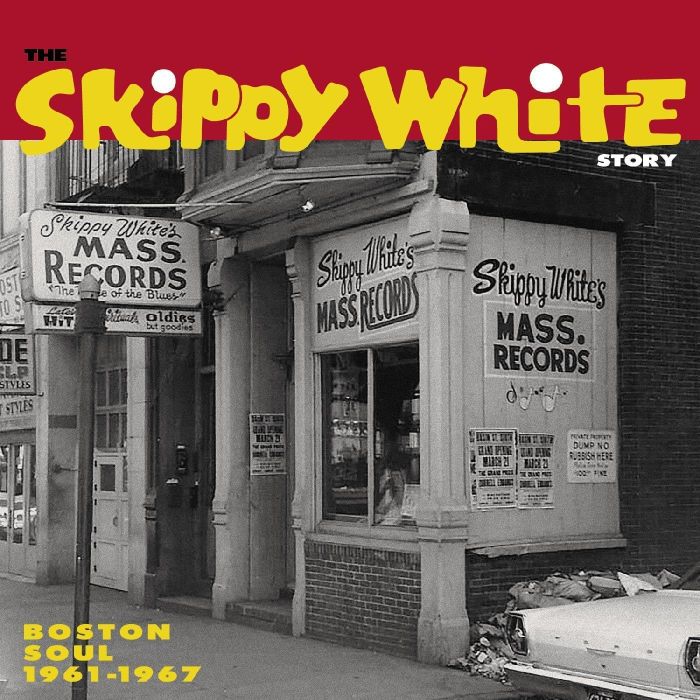 VARIOUS ARTISTS - SKIPPY WHITE STORY: BOSTON SOUL 1961-1969