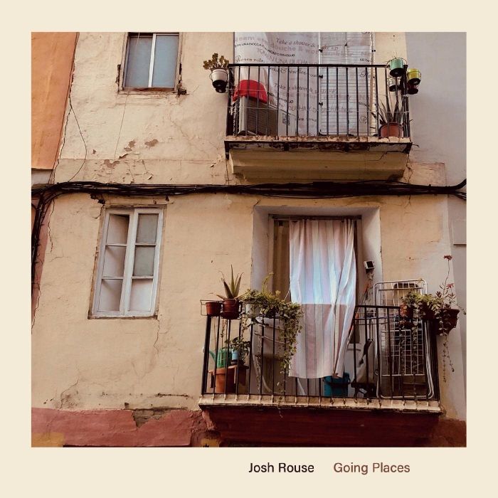 JOSH ROUSE - GOING PLACES