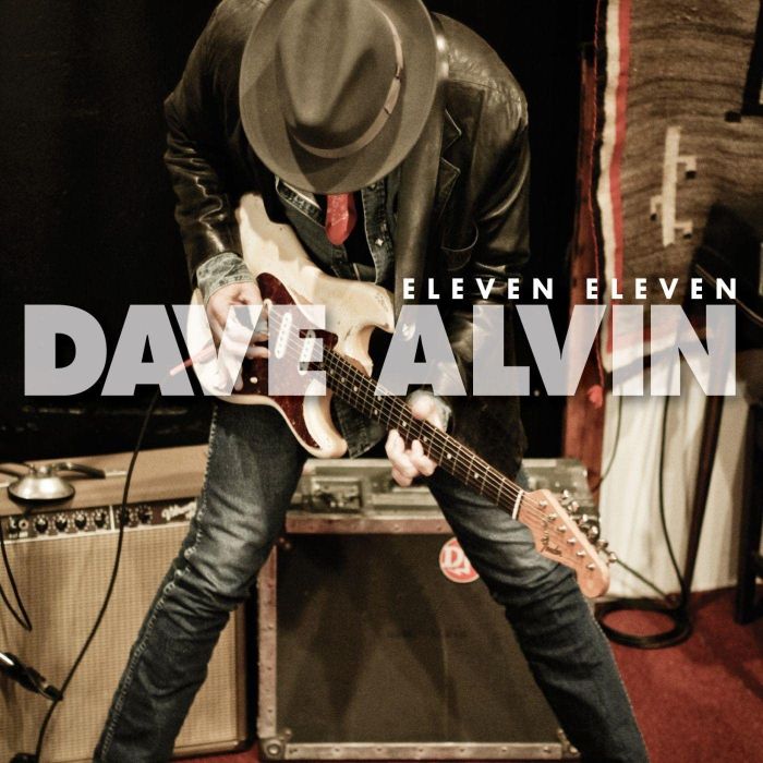 DAVE ALVIN - ELEVEN ELEVEN (11TH ANNIVERSARY EXPANDED EDITION)