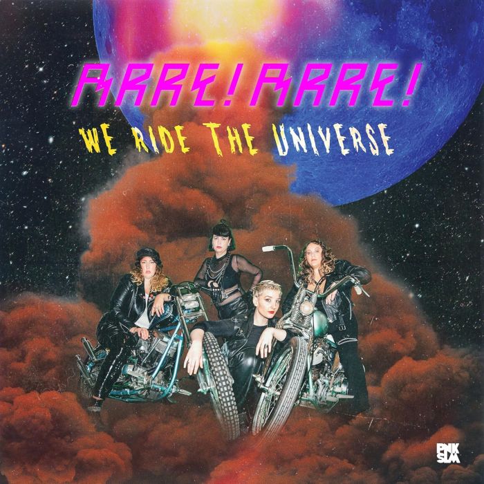 ARRE! ARRE! - WE RIDE THE UNIVERSE