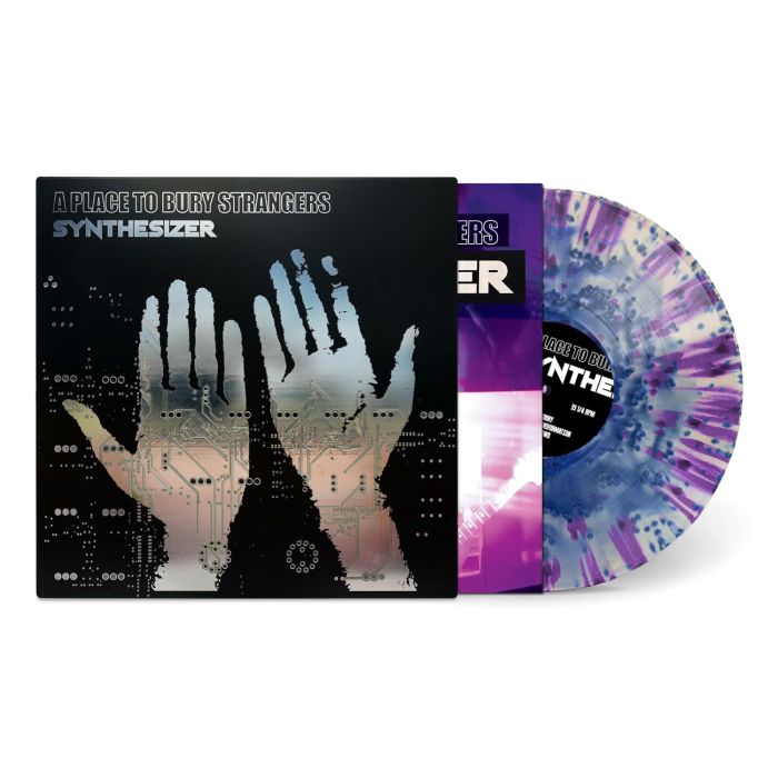 PLACE TO BURY STRANGERS - SYNTHESIZER