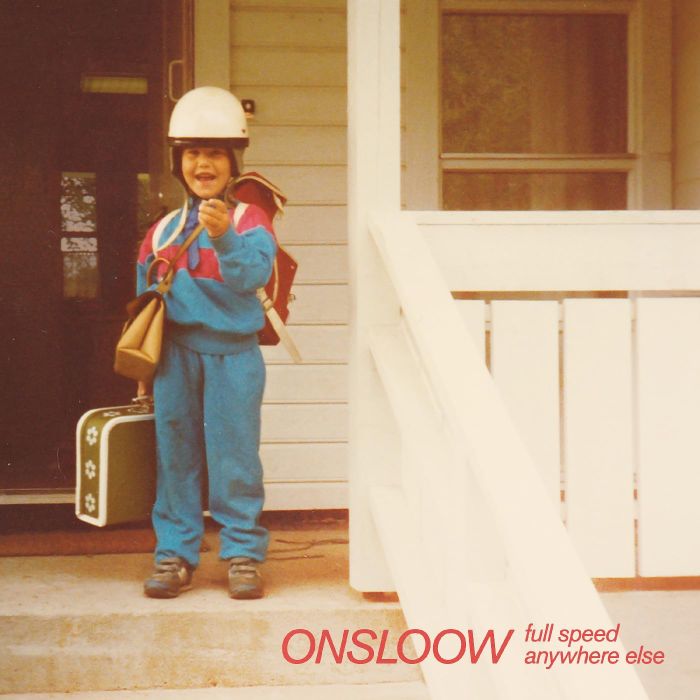 ONSLOOW - FULL SPEED ANYWHERE ELSE (180G)
