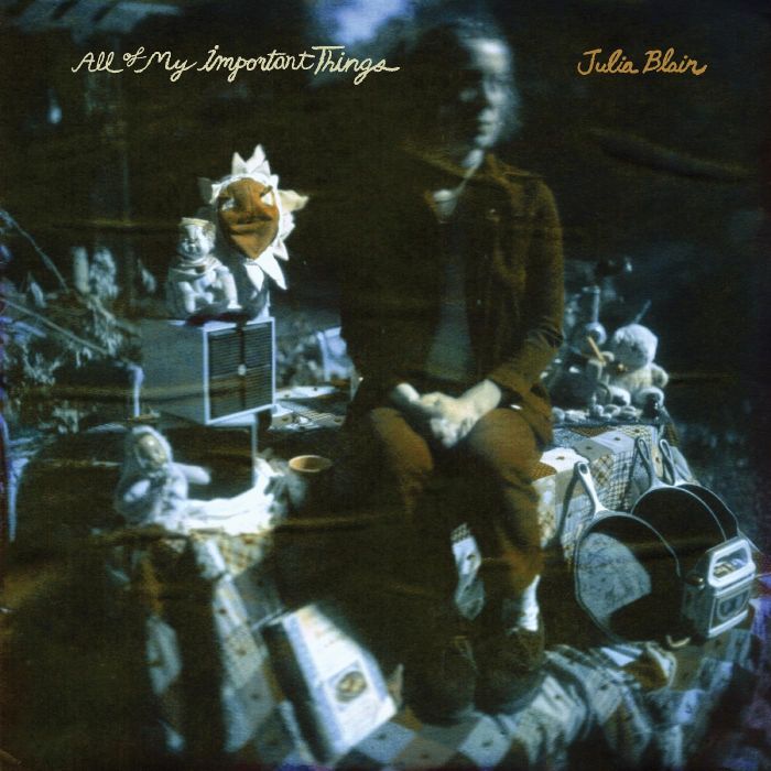 JULIA BLAIR - ALL OF MY IMPORTANT THINGS