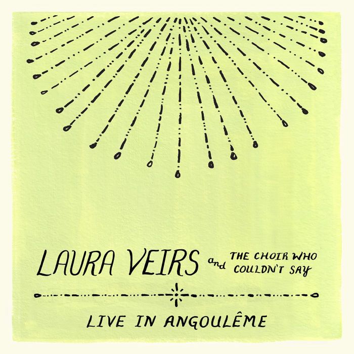 LAURA VEIRS - LAURA VEIRS & THE CHOIR WHO COULDN'T SAY (LIVE IN ANGOULEME)