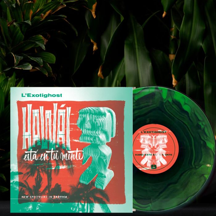 L'EXOTIGHOST - HAWAI ESTA EN TU MENTE (EMERALD WAVES VINYL)
