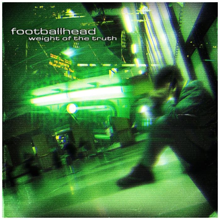 FOOTBALLHEAD - WEIGHT OF THE TRUTH