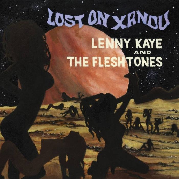 KAYE,LENNY & THE FLESHTONES - LOST ON XANDU