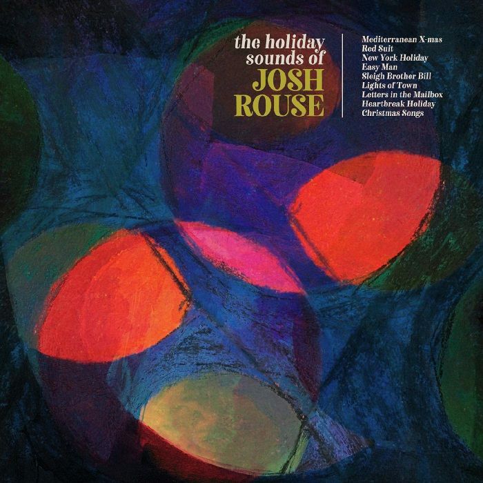 JOSH ROUSE - HOLIDAY SOUNDS OF JOSH ROUSE (RED VINYL/12 INCH)