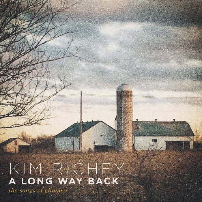 KIM RICHEY - LONG WAY BACK: THE SONGS OF GLIMMER (STANDARD EDITION)