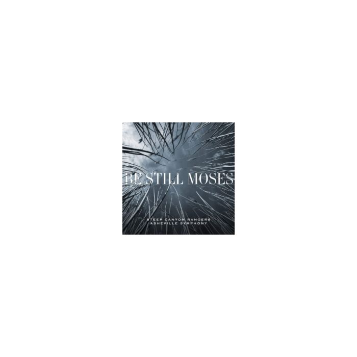 STEEP CANYON RANGERS & ASHEVILLE SYMPHONY - BE STILL MOSES (TRANSPARENT BLUE VINYL/DL CARD)