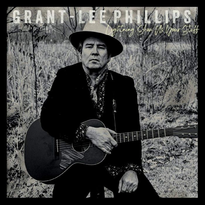 GRANT-LEE PHILLIPS - LIGHTNING, SHOW US YOUR STUFF (STANDARD EDITION/DL CARD)