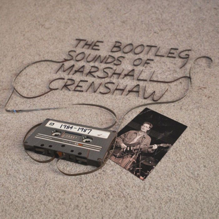 MARSHALL CRENSHAW - BOOTLEG SOUNDS OF MARSHALL CRENSHAW: 1984-87