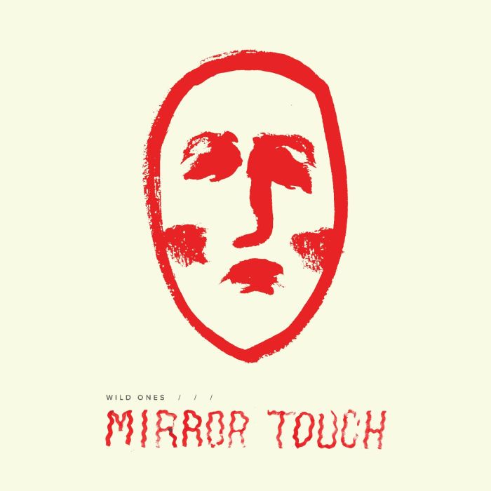 WILD ONES - MIRROR TOUCH