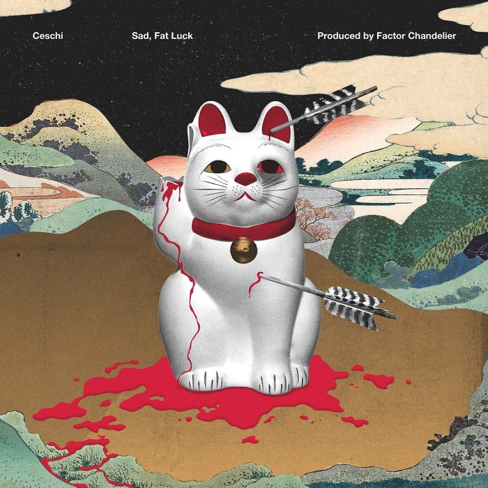 CESCHI - SAD, FAT LUCK