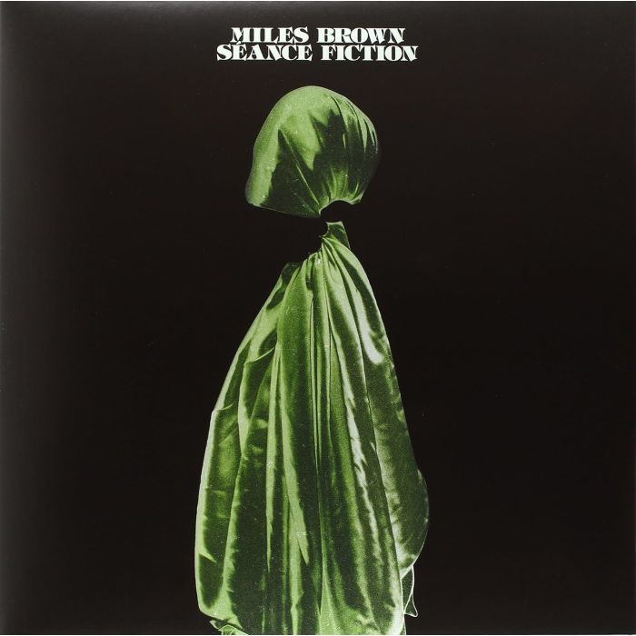 MILES BROWN - SEANCE FICTION