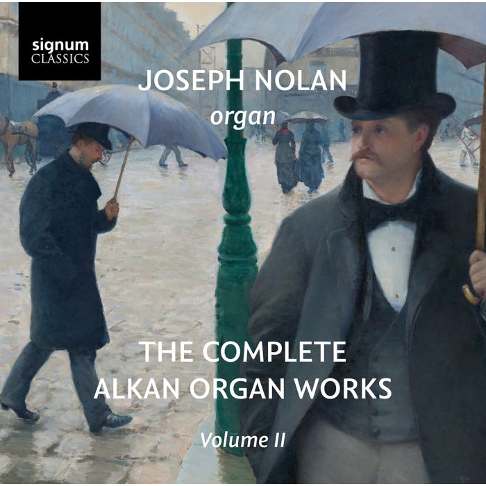 JOSEPH NOLAN - COMPLETE ALKAN ORGAN WORKS VOL. 2