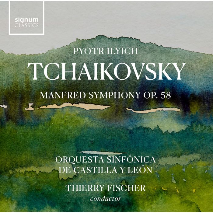 ORQUESTA SINFONICA DE CASTILLA Y LEON / THIERRY FISCHER - TCHAIKOVSKY'S MANFRED SYMPHONY. OP. 58