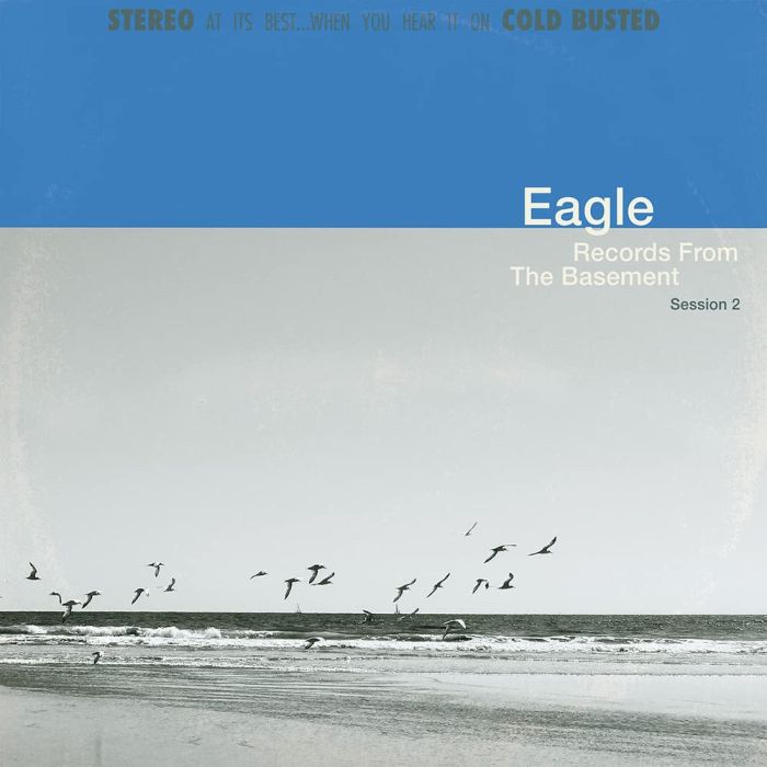 EAGLE - RECORD FROM THE BASEMENT SESSION 2 (BLUE VINYL)