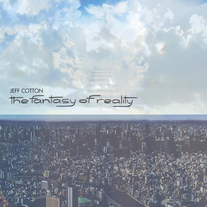 JEFF COTTON - FANTASY OF REALITY