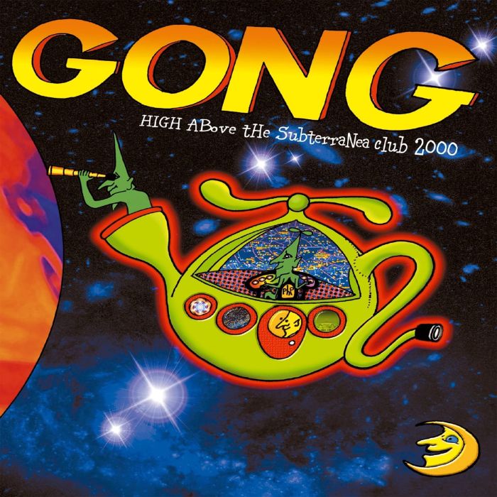 GONG - HIGH ABOVE THE SUBTERRANEA CLUB 2000