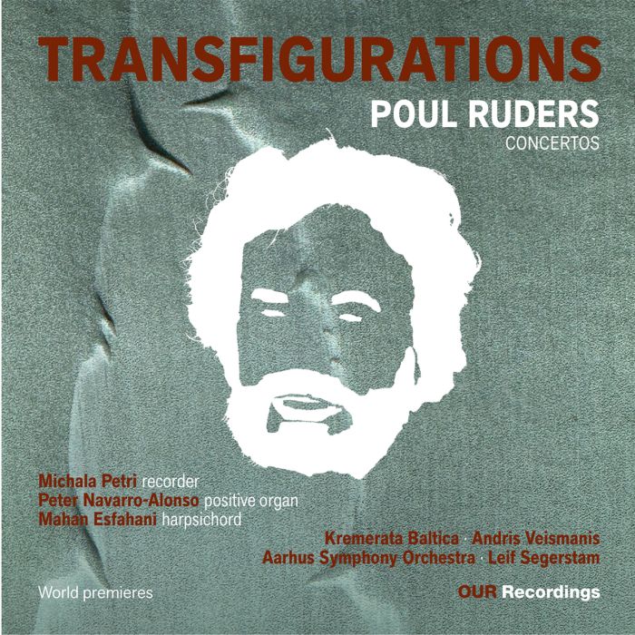 PETRI,MICHALA & KREMERATA BALTICA & AARHUS SYMPHONY ORCHESTRA & ANDRIS VEISMANIS & LEIF SEGERSTAM - POUL RUDERS: TRANSFIGURATIONS