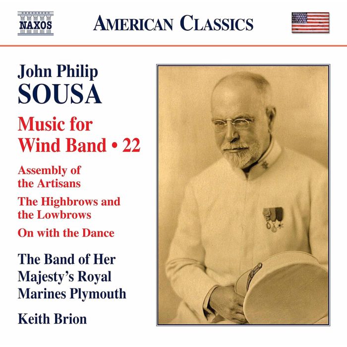 BAND OF HER MAJESTY’S ROYAL MARINES PLYMOUTH - SOUSA: MUSIC FOR WIND BAND, VOL. 22