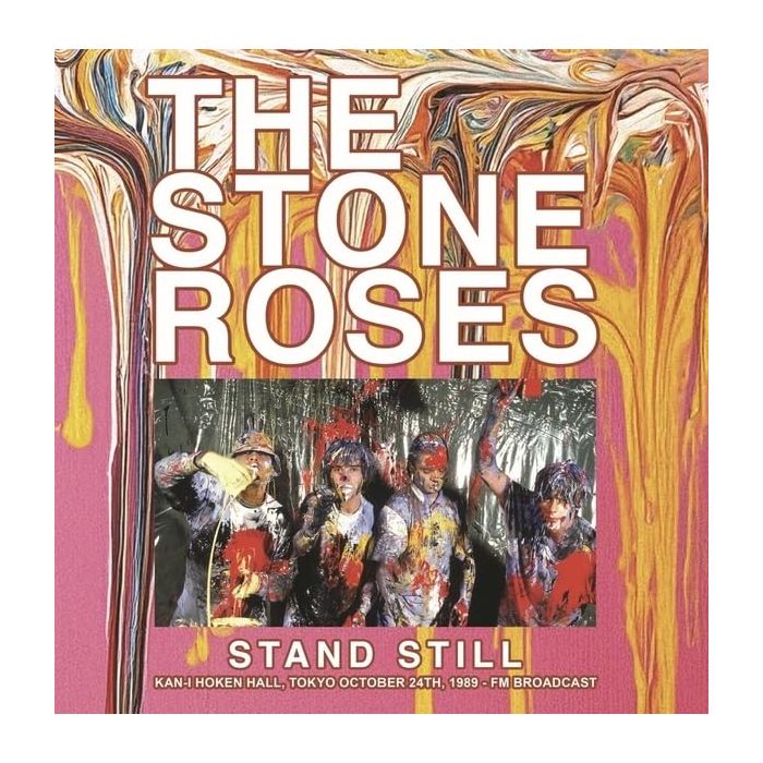 STONE ROSES - STAND STILL: KAN-I HOKEN HALL, TOKYO OCTOBER 24TH, 1989 - FM BROA