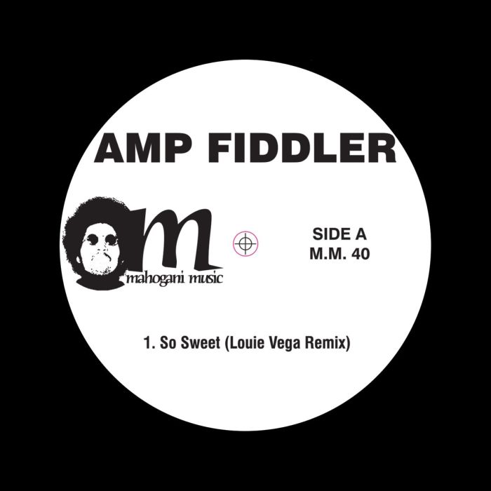 Amp Fiddler - So Sweet (Little Louie Vega remix) / It's Alright (Waajeed remixes)
