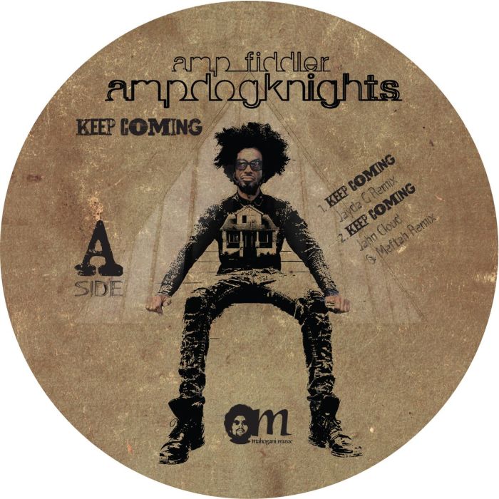Amp Fiddler/Amp Dog Knights - Keep Coming (remixes)