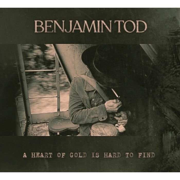 BENJAMIN TOD - HEART OF GOLD IS HARD TO FIND (HIDDEN CENTER LABEL ETCHINGS/DL CO