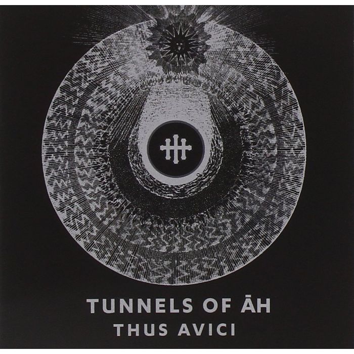 TUNNELS OF AH - THUS AVICI