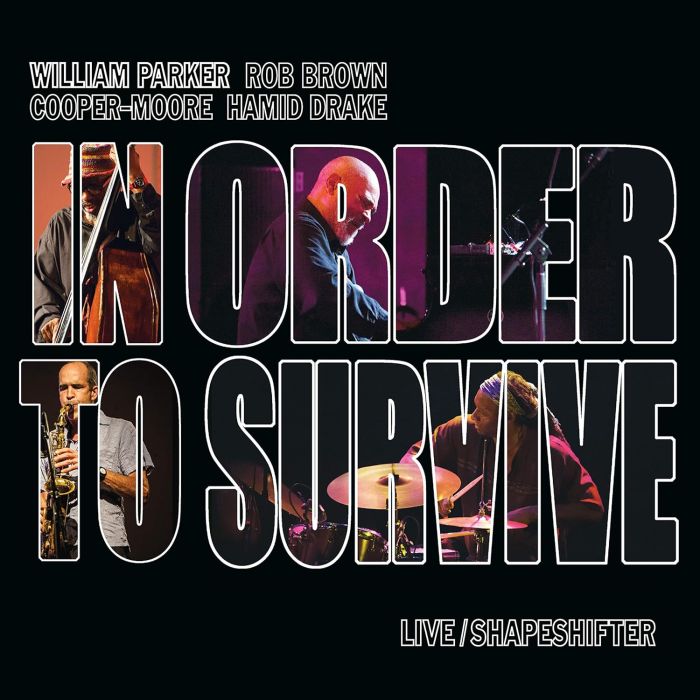 PARKER,WILLIAM & IN ORDER TO SURVIVE - LIVE/SHAPESHIFTER