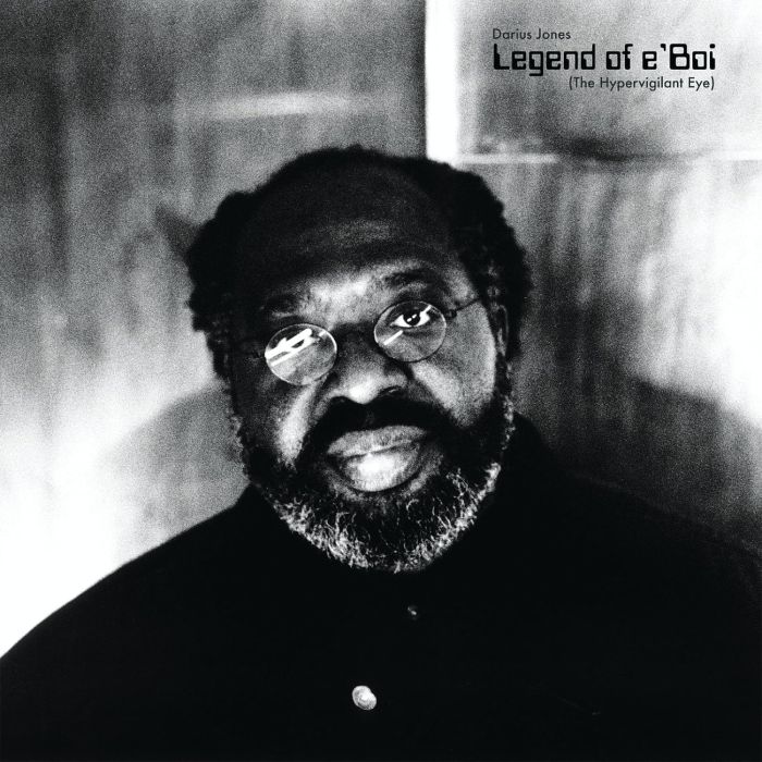 DARIUS JONES - LEGEND OF E'BOI (THE HYPERVIGILANT EYE)