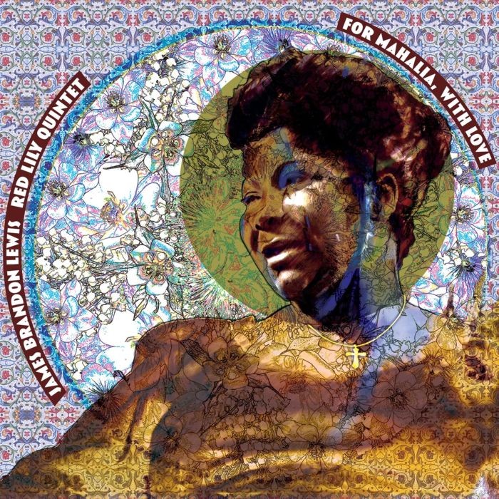 LEWIS,JAMES BRANDON & RED LILY QUINTET - FOR MAHALIA, WITH LOVE
