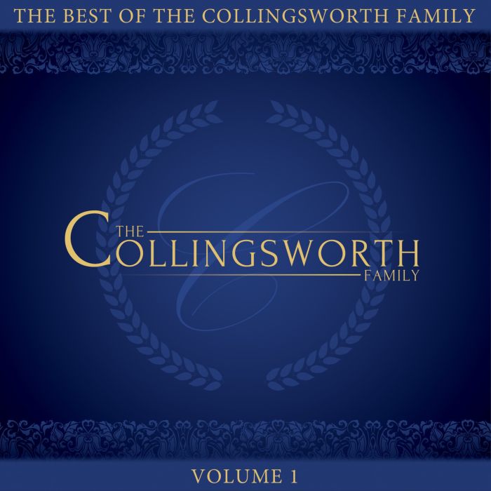 COLLINGSWORTH FAMILY - BEST OF THE COLLINGSWORTH FAMILY VOL.1