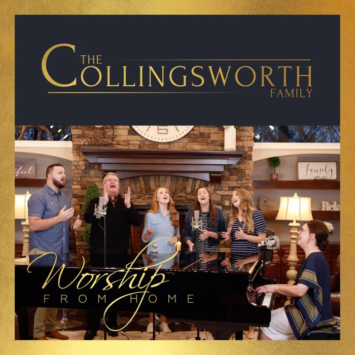 COLLINGSWORTH FAMILY - WORSHIP FROM HOME