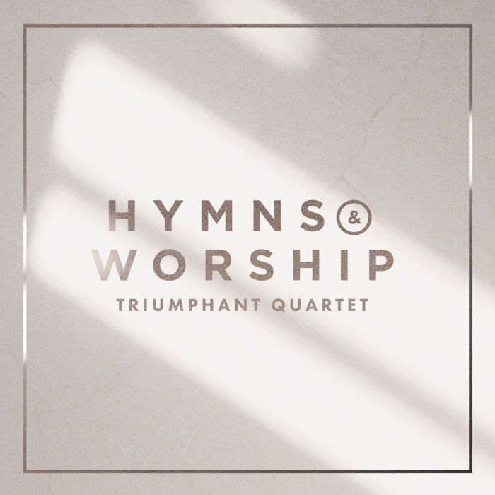 TRIUMPHANT QUARTET - HYMNS & WORSHIP