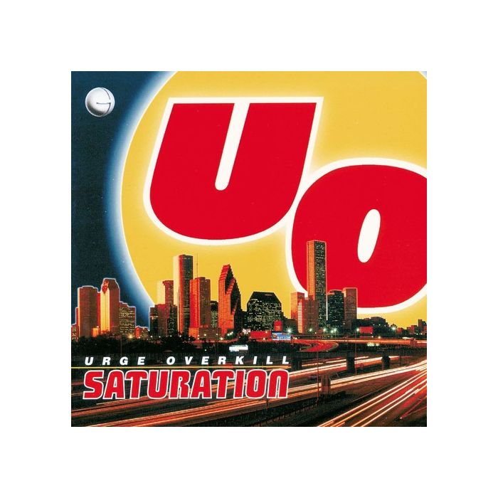 URGE OVERKILL - SATURATION (25TH ANNIVERSARY RE-ISSUE/COLOR VINYL)