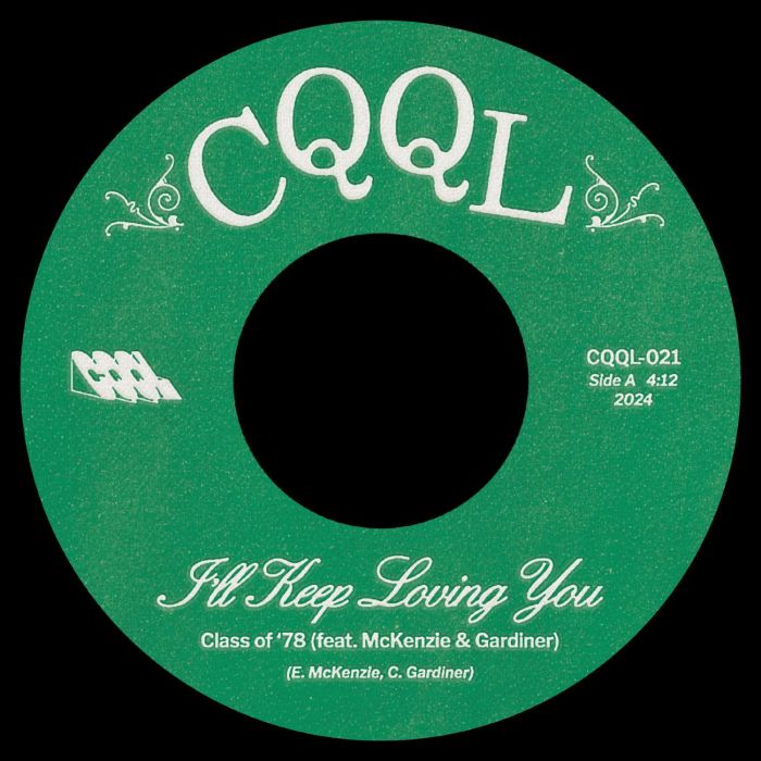 CLASS OF '78 - I'LL KEEP LOVING YOU B/W NO USE HIDIN
