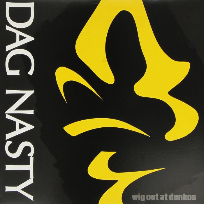 DAG NASTY - WIG OUT AT DENKO'S