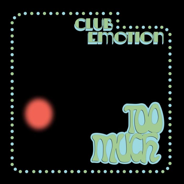 TOO MUCH - CLUB EMOTION
