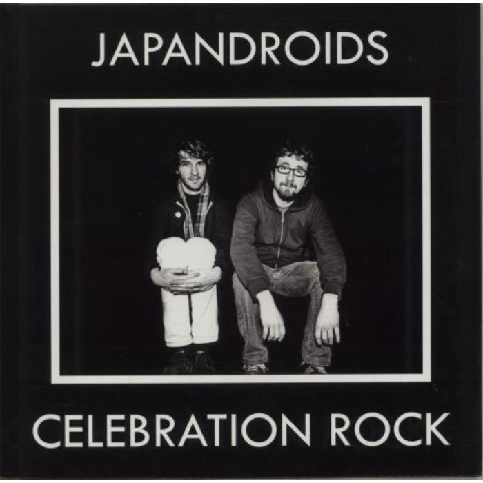 JAPANDROIDS - CELEBRATION ROCK