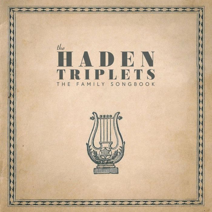 HADEN TRIPLETS - FAMILY SONGBOOK