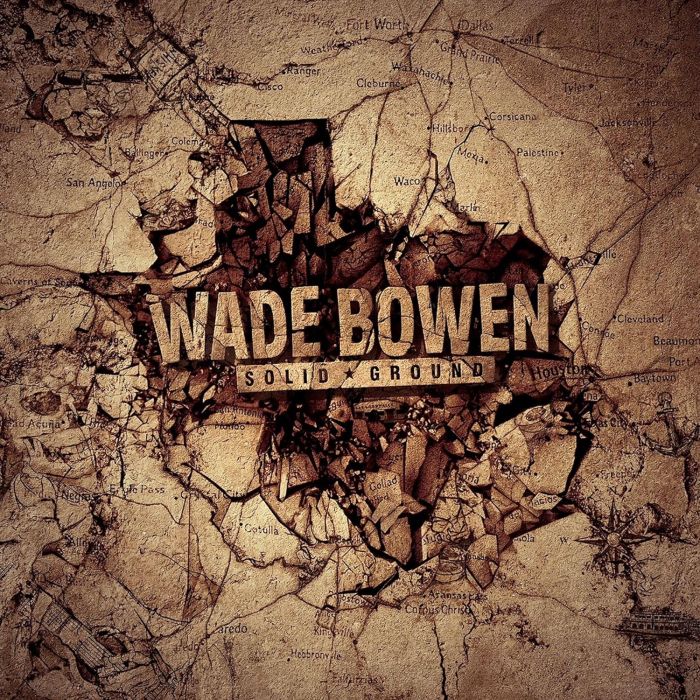 WADE BOWEN - SOLID GROUND