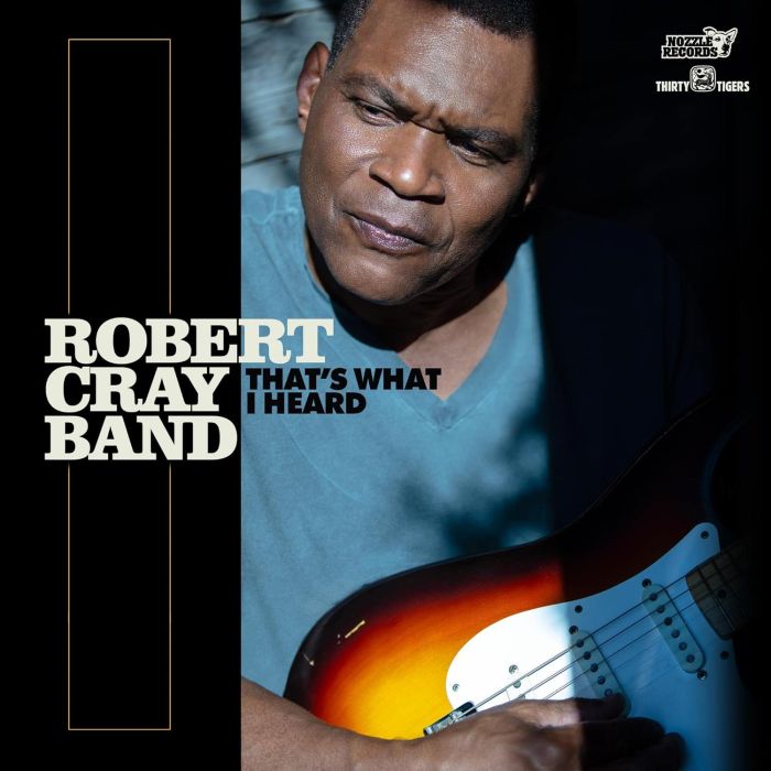 ROBERT BAND CRAY - THAT'S WHAT I HEARD