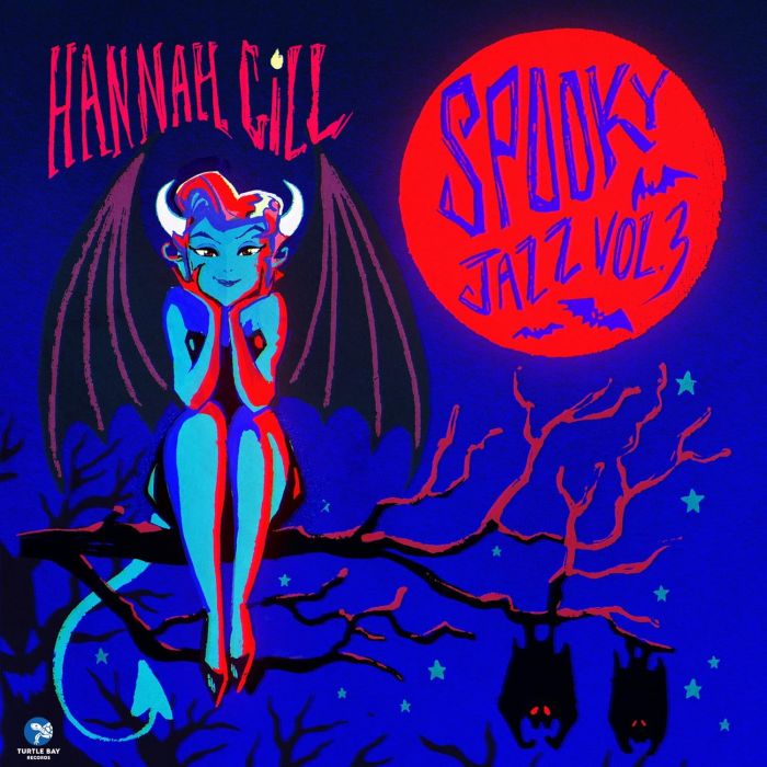 HANNAH GILL - SPOOKY JAZZ VOL. 3