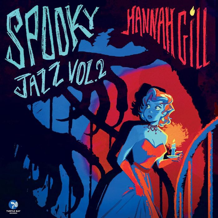 HANNAH GILL - SPOOKY JAZZ VOL. 2