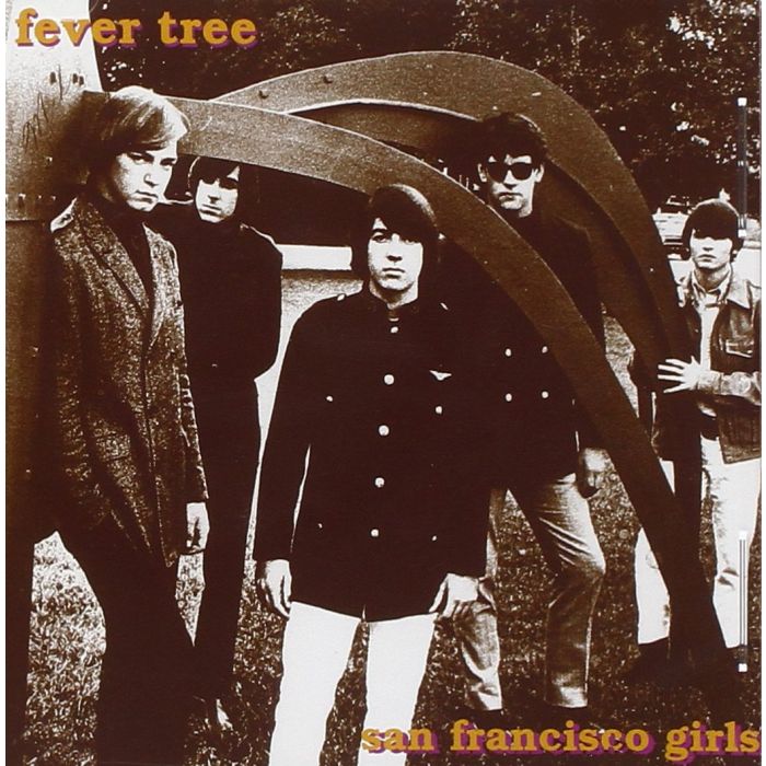FEVER TREE - SAN FRANCISCO GIRLS
