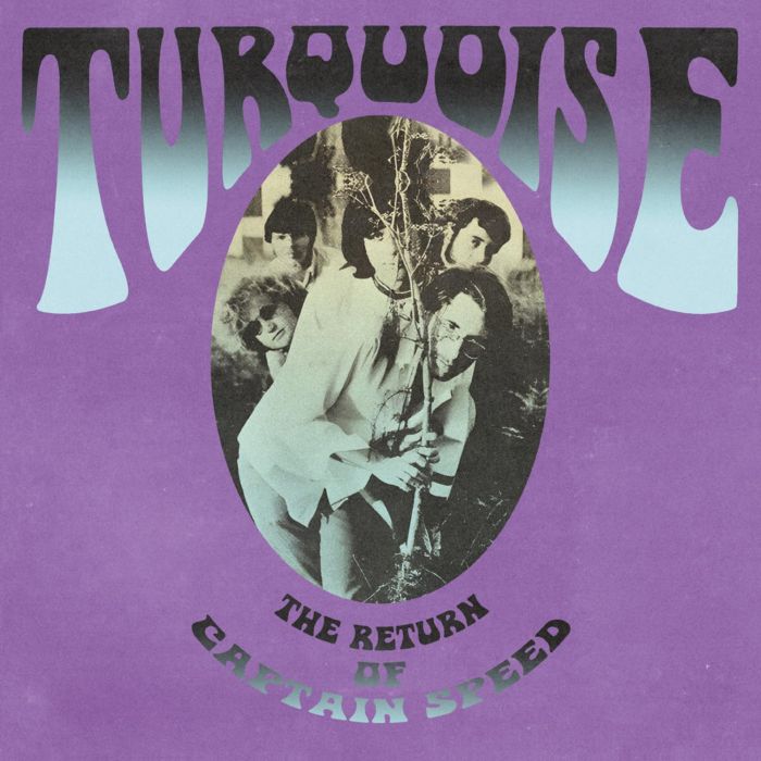 TURQUOISE - RETURN OF CAPTAIN SPEED